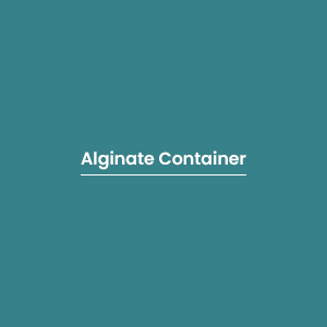 Alginate Container